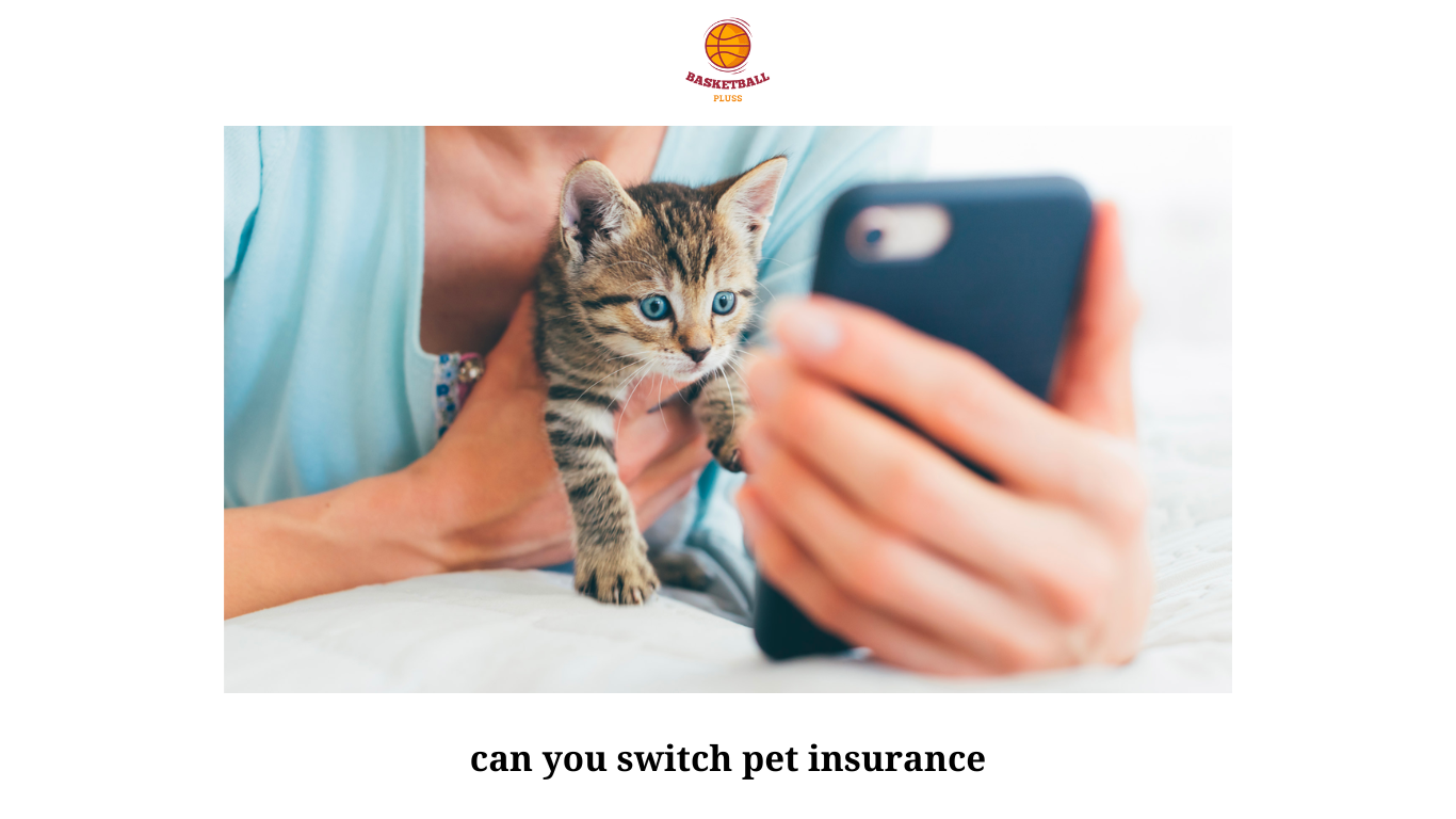 can you switch pet insurance 3