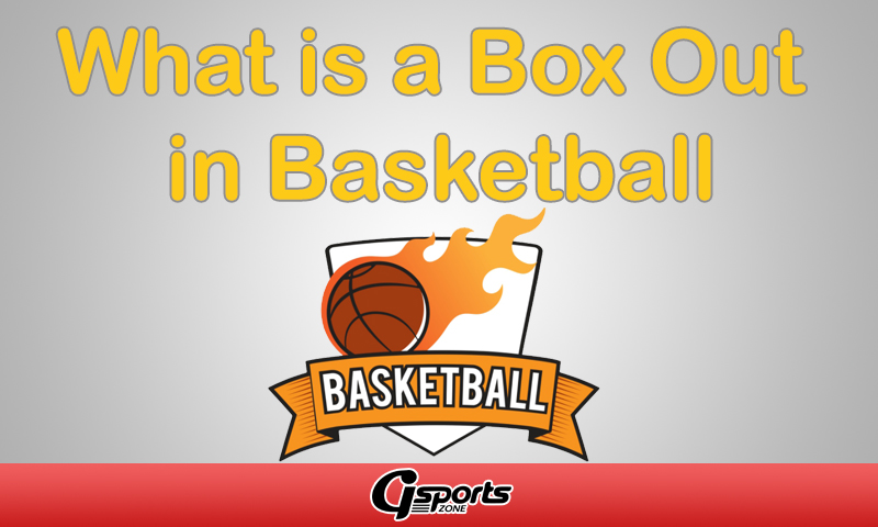What is A Box Out in Basketball? How to Box Out With 8 Steps