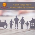 6 Best Things About American Family Insurance
