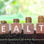 Why Is Health Insurance So Expensive In US? 6 Best Reasons For Your Consideration